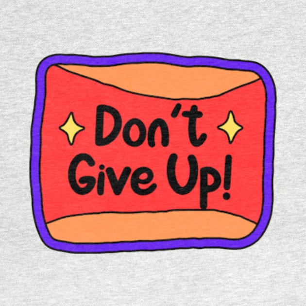 Don't give up by Mr hicham